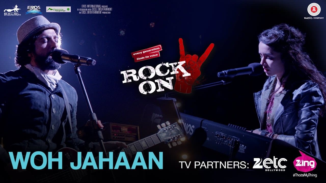 Woh Jahaan - Rock On 2 | Shraddha Kapoor, Farhan Akhtar, Arjun Rampal, Purab Kholi & Shashank Arora