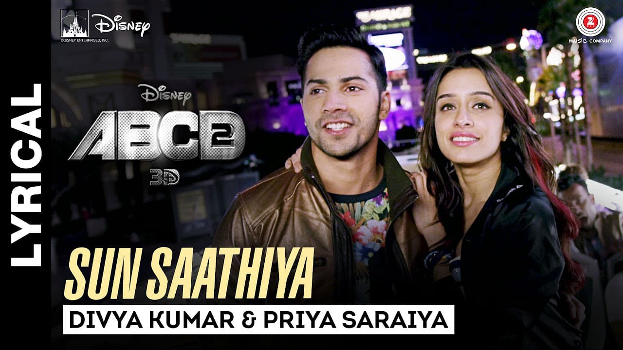 Sun Saathiya - Song with Lyrics - Disney's ABCD 2 - Varun Dhawan - Shraddha Kapoor | Sachin - Jigar