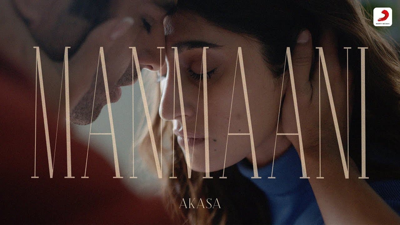 Manmaani -  AKASA | Official Music Video