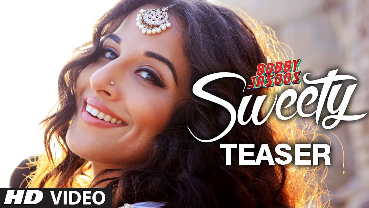 Sweety Song Teaser | Bobby Jasoos | Vidya Balan