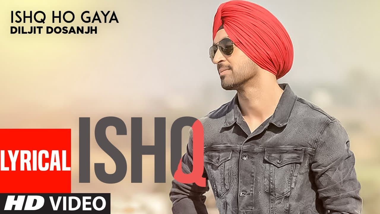 Ishq Ho Gaya (Full Lyrical Song) Diljit | Sachin Ahuja | Punjabi Songs