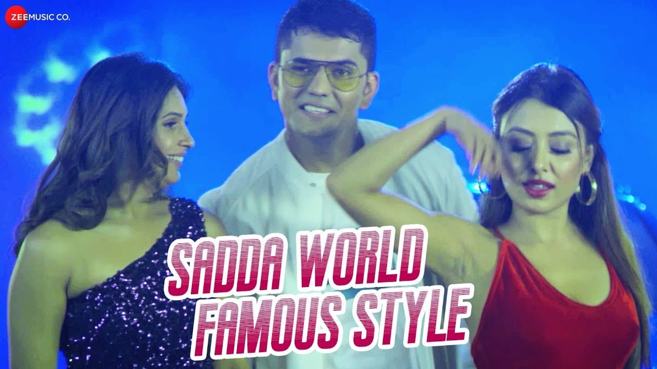 Sadda World Famous Style - Official Music Video | Abhishek T, Ankita M, Richa P & Unika R