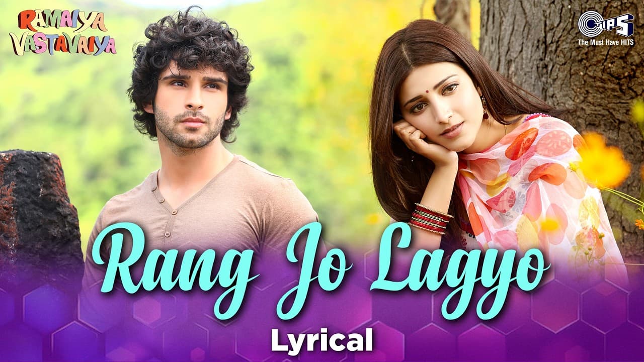 Rang Jo Lagyo Lyrical | Ramaiya Vastavaiya, Girish Kumar, Shruti Haasan |Atif Aslam, Shreya Ghoshal