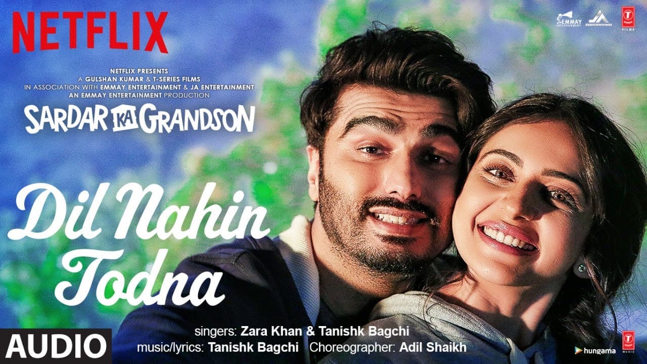Dil Nahin Todna (Audio)| Sardar Ka Grandson|Arjun Kapoor,Rakul Preet Singh |Zara Khan,Tanishk Bagchi