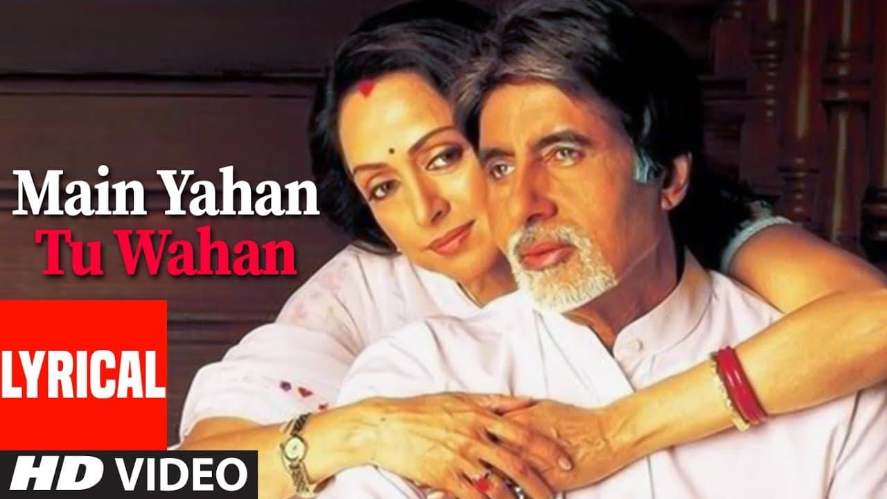 Main Yahan Tu Wahan Lyrical Video Song | Baghban | Alka Yagnik | Amitabh Bachchan, Hema Malini