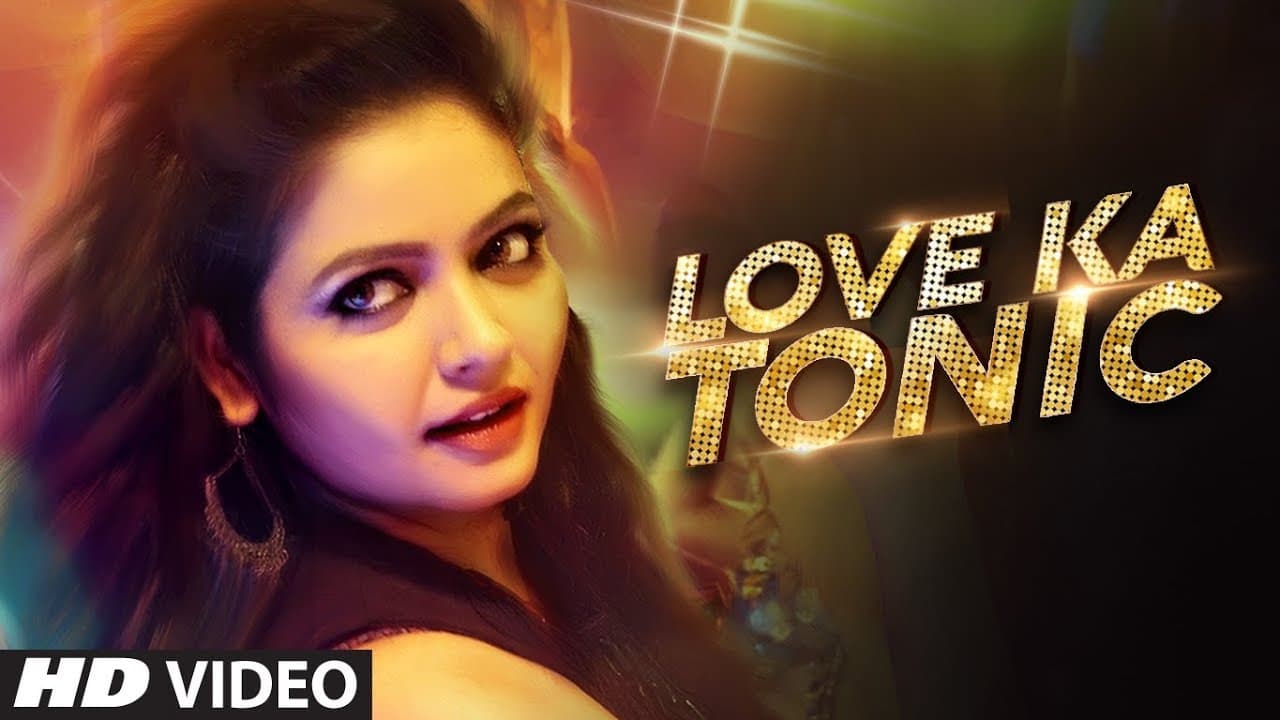 "Love Ka Tonic" Full Video Song | Ritu Pathak | Feat. Kayanat Khan