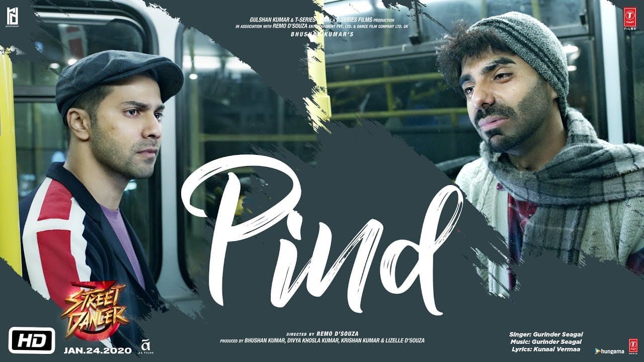 Pind Video | Street Dancer 3D | Varun D, Shraddha K, Aparshakti Khurana |Gurinder Seagal | Kunaal V