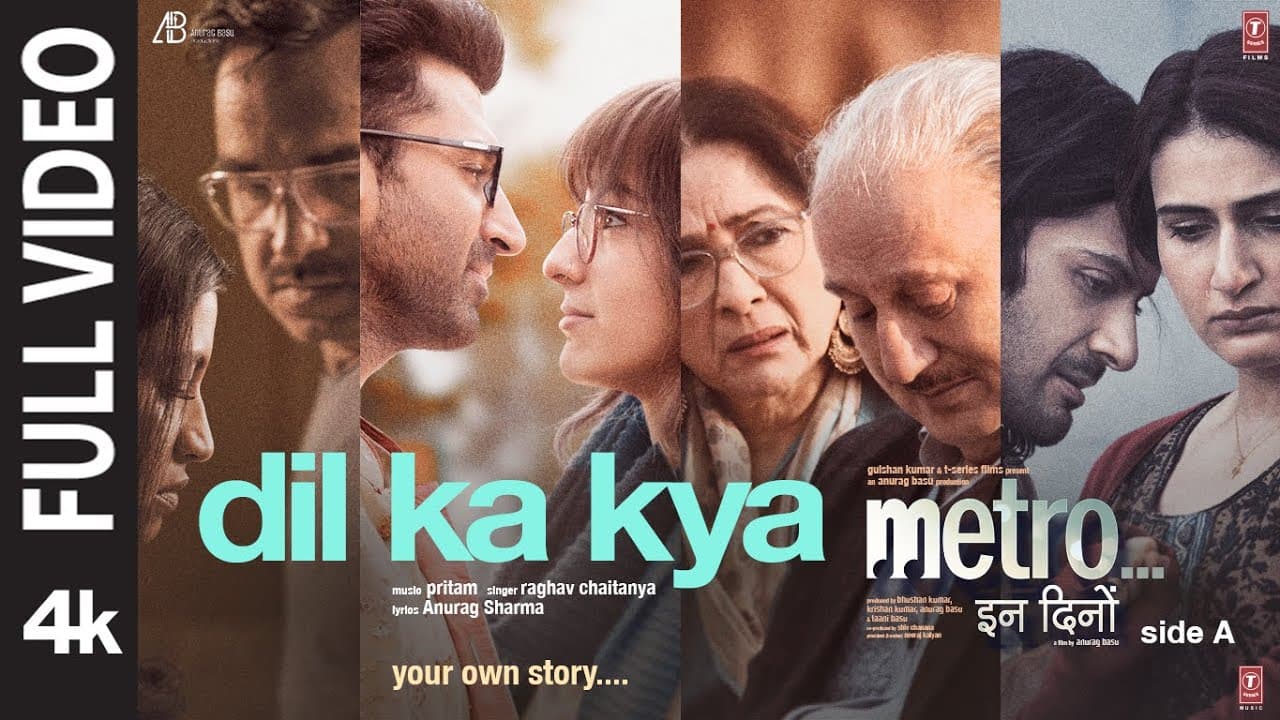 Dil Ka Kya (Full Video) | Raghav Chaitanya | Metro…In Dino | Pritam, Anurag S | Anurag B | Bhushan K