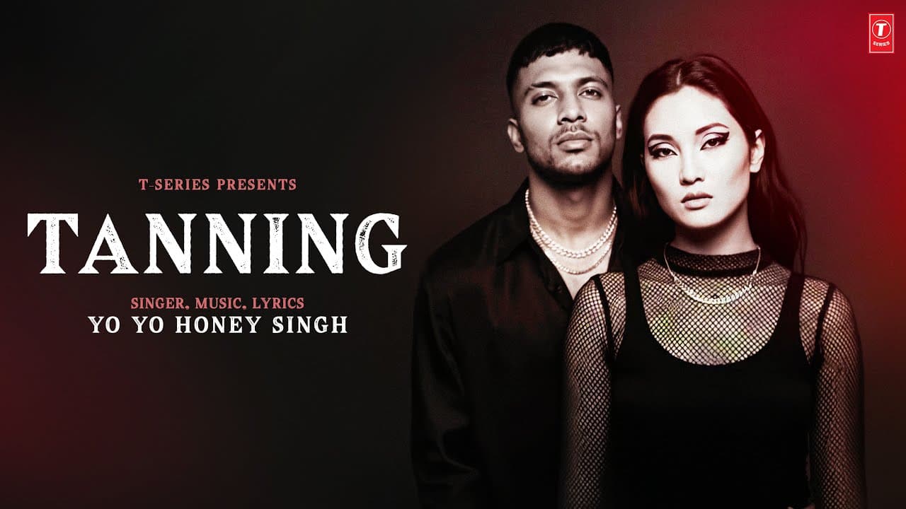 Tanning (Video Song) | Yo Yo Honey Singh | Desi Kalakaar | T-Series
