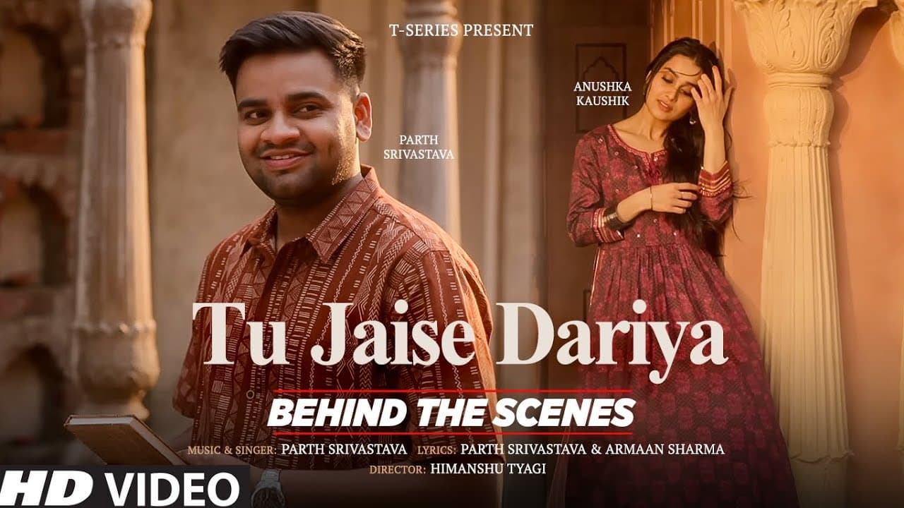 Tu Jaise Dariya (Behind The Scenes): Parth Srivastava | Anushka Kaushik | T-Series