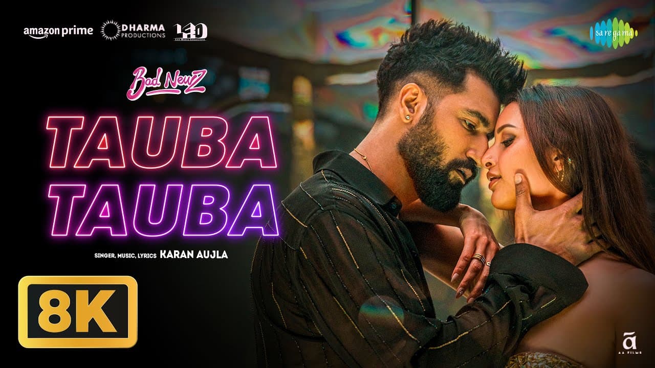 Tauba Tauba - 8K Video | Vicky Kaushal | Karan Aujla | Triptii Dimri | Bad Newz
