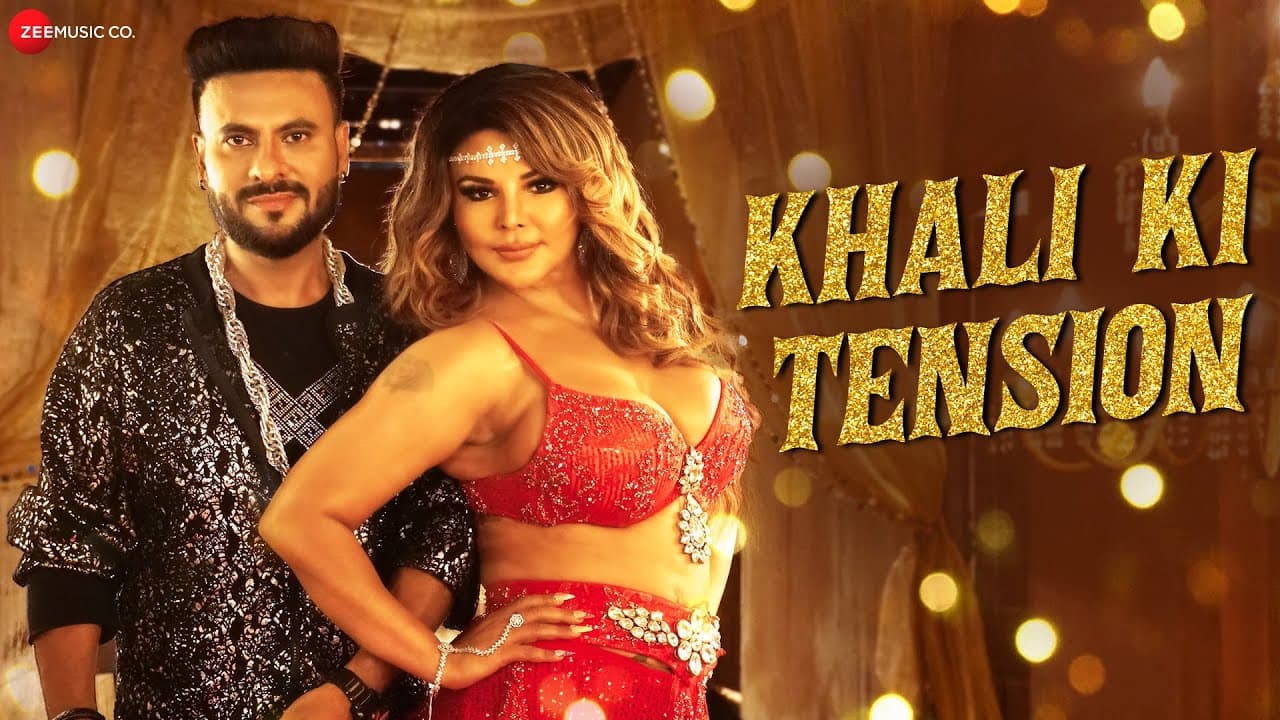 Khali Ki Tension Ft. Rakhi Sawant, Subham, Eshan Christ & Javed Idris | Dev Negi | Rohit Singh