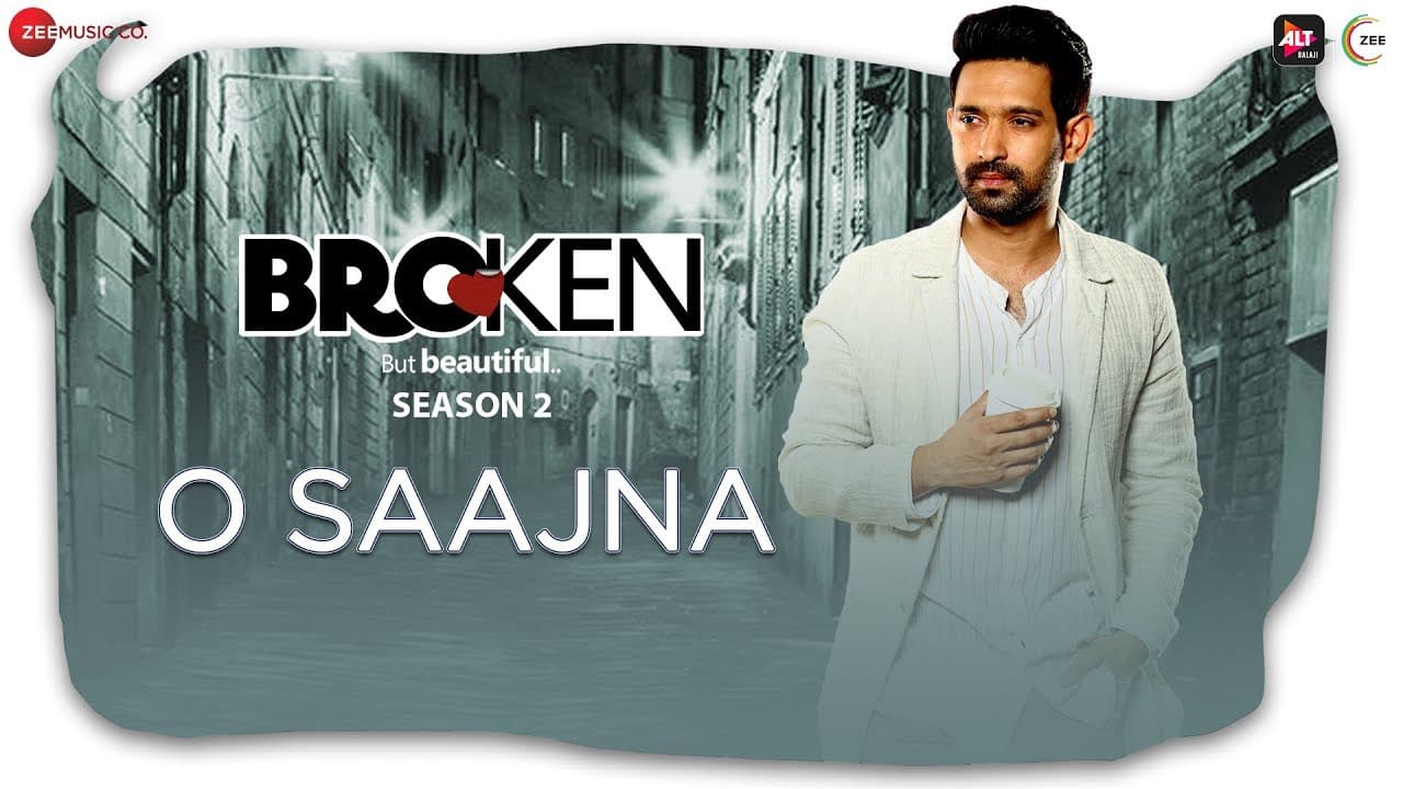 O Saajna - Broken But Beautiful Season 2 | Vikrant Massey, Harleen Sethi | Akhil Sachdeva