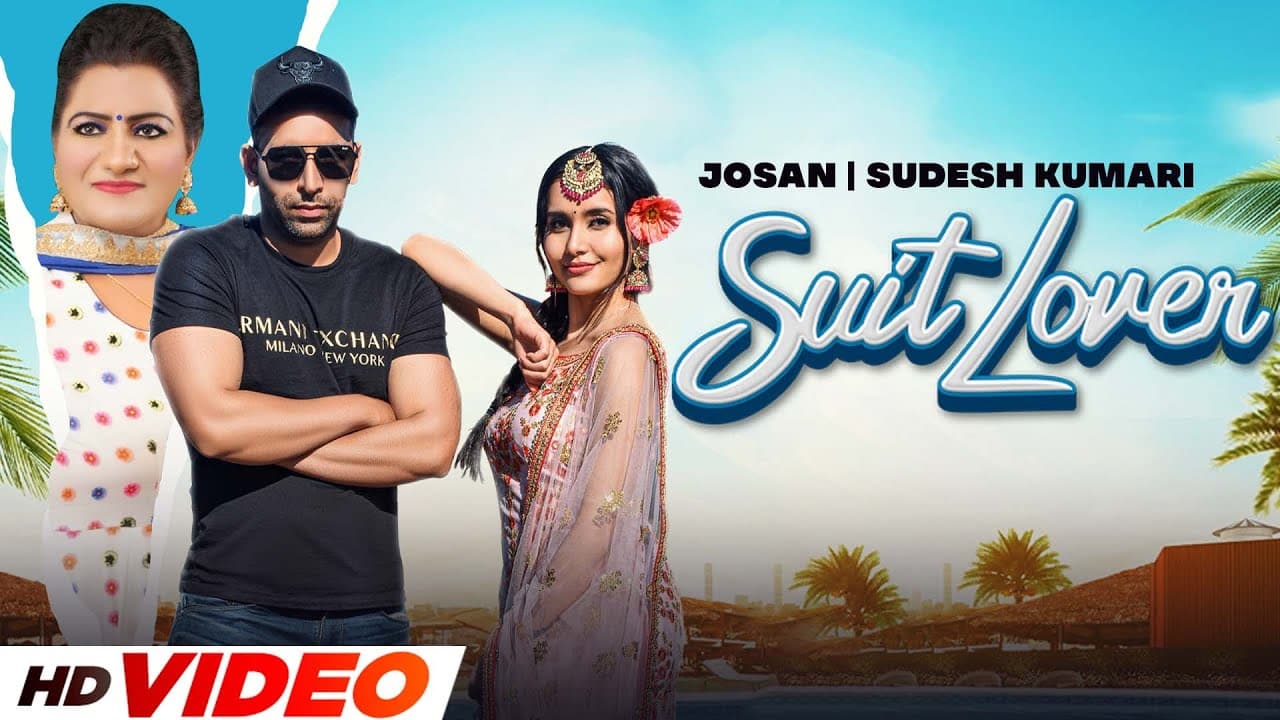 Suit Lover (HD Video) : Josan ft Sudesh Kumari | Latest Punjabi Songs 2022 | New Punjabi Songs 2022