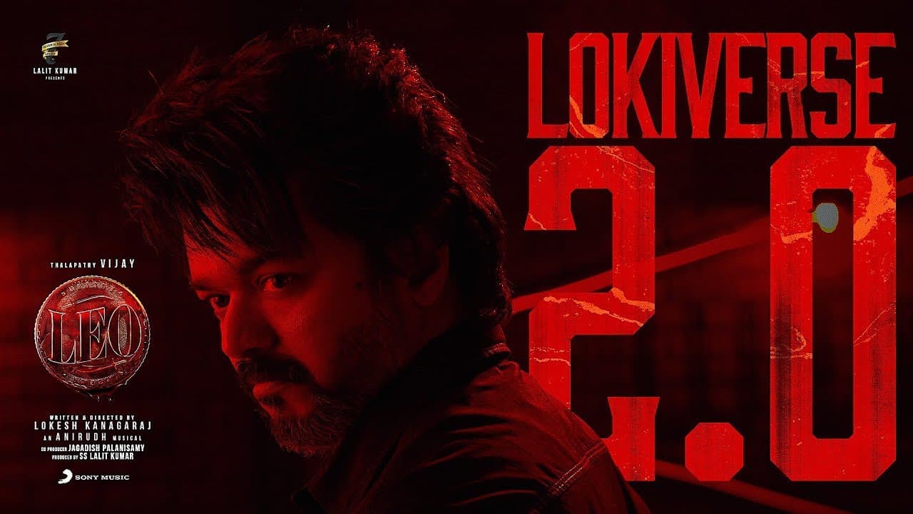LEO - Lokiverse 2.0 Video | Thalapathy Vijay | Anirudh Ravichander | Lokesh Kanagaraj