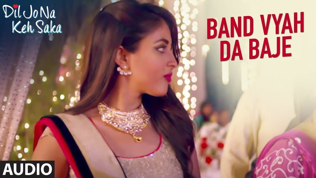 Band Vyah Da Baje Full Audio Song | Dil Jo Na Keh Saka | Himansh Kohli & Priya Banerjee