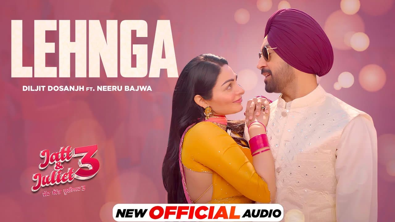 Lehnga (Official Audio) | Diljit Dosanjh | Neeru Bajwa | Jatt & Juliet 3 | Latest Punjabi Songs 2024