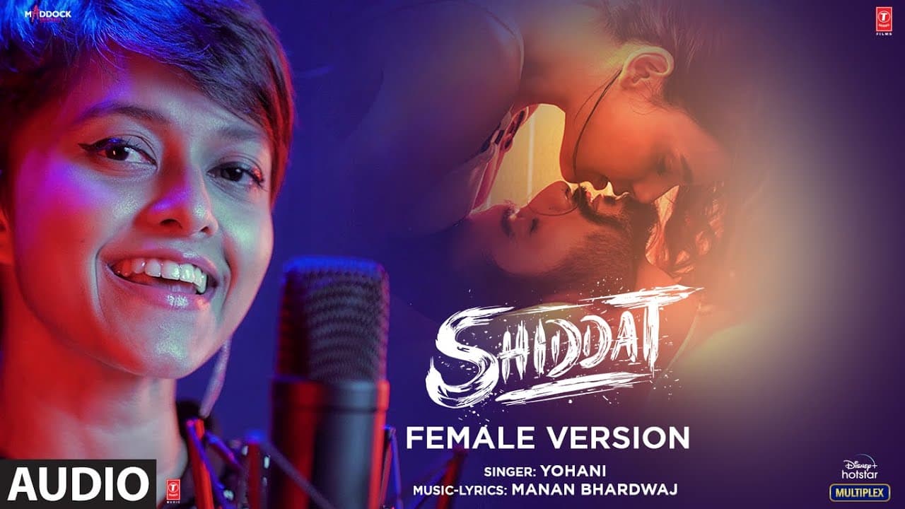Shiddat (Female Version) - Audio | Yohani | Manan Bhardwaj | T-Series