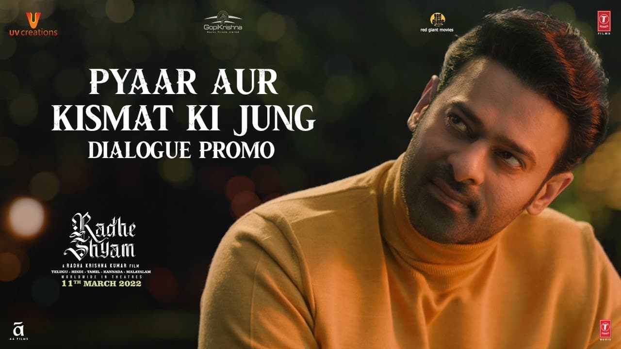 Radhe Shyam (Dialogue Promo #1) "Pyaar Aur Kismat Ki Jung" Prabhas, Pooja H | Bhushan K | 11.03.2022