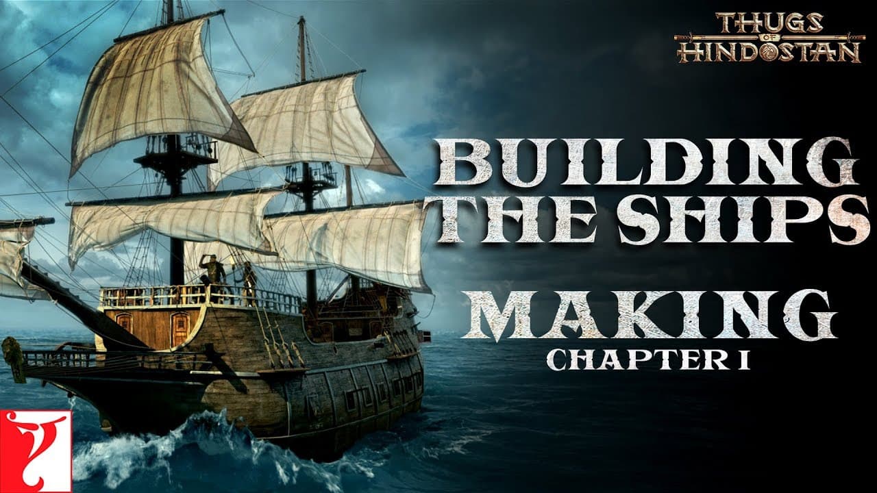 Building the Ships | Making of Thugs Of Hindostan | Chapter 1 | Amitabh Bachchan | Aamir Khan