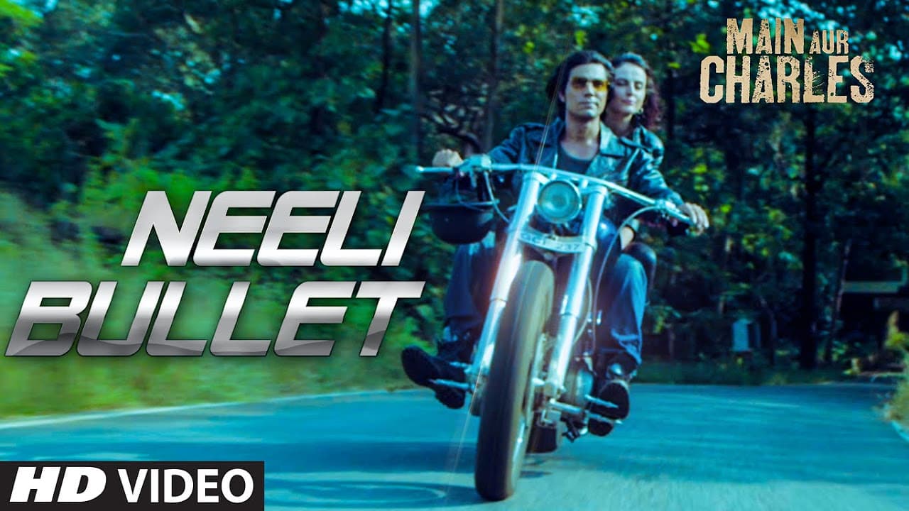 'Neeli Bullet' VIDEO Song | Main Aur Charles | Randeep Hooda | T-Series