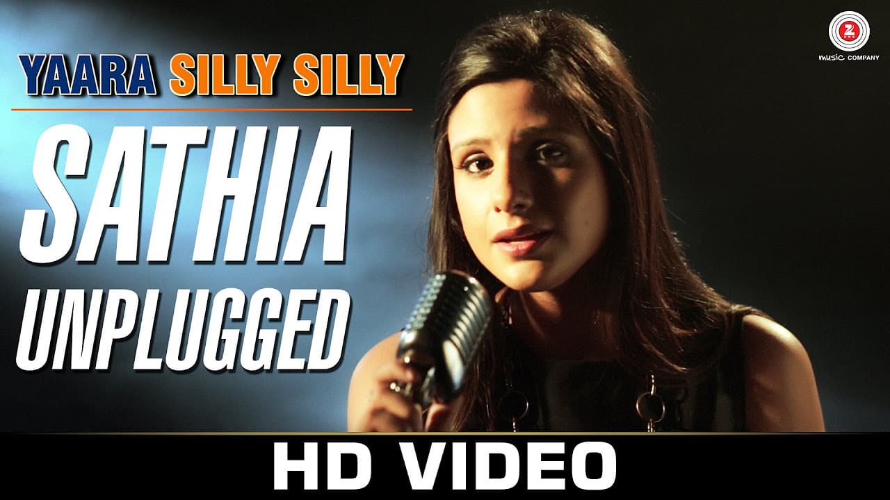 Sathia Unplugged - Yaara Silly Silly | Mehak Suri | Paoli Dam & Parambrata Chatterjee.