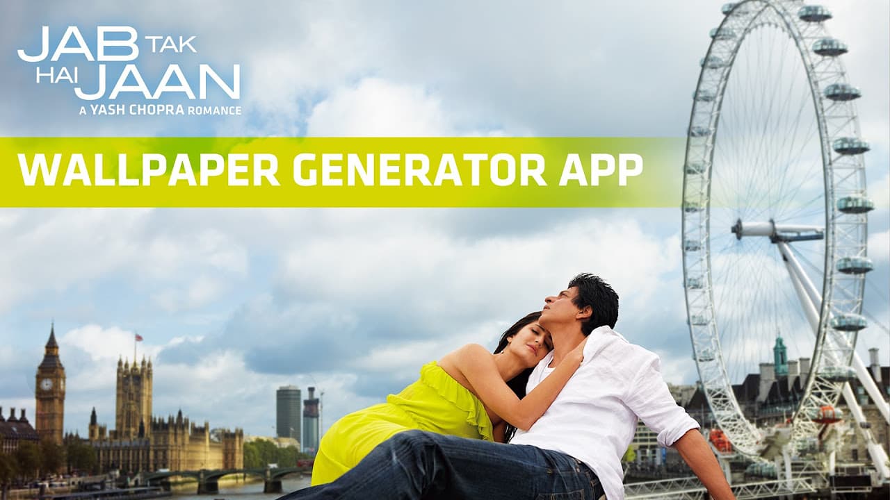 Jab Tak Hai Jaan | Wallpaper Generator APP | Shah Rukh Khan | Katrina Kaif