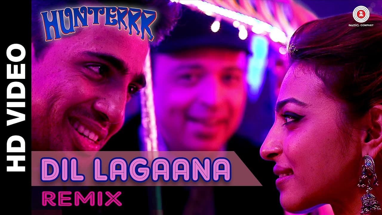 Dil Lagaana Remix by DJ Saur - Altaf Raja | Hunterrr I Gulshan Devaiah, Radhika Apte & Sai Tamhankar