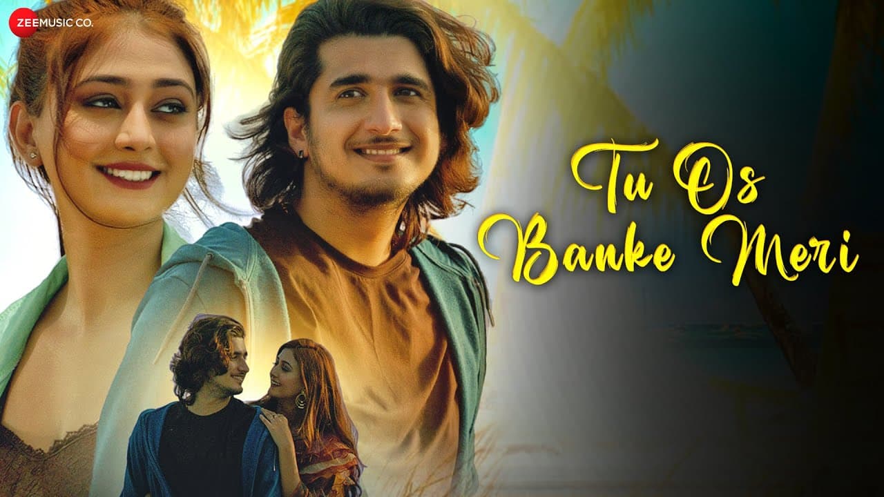 Tu Os Banke Meri |  Bhavin Bhanushali, Sana Khan | Saurabh Gangal | Vikrant Bhartiya | Iqbal Salik