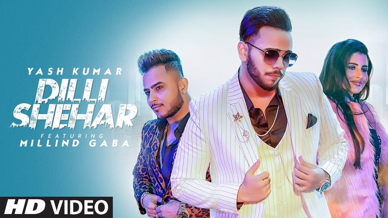 Dilli Shehar: Yash Kumar Ft Millind Gaba | Music MG | Shabby | Latest Punjabi Song 2019