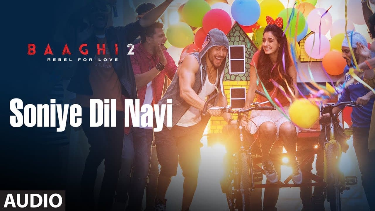 Soniye Dil Nayi Full Audio Song | Baaghi 2 | Tiger Shroff | Disha Patani | Ahmed Khan