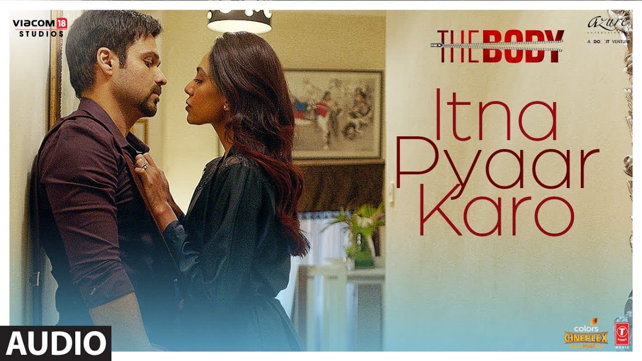 Full Audio: Itna Pyaar Karo | The Body | Rishi K, Emraan H, Sobhita, Vedhika | Shreya G, Shamir T