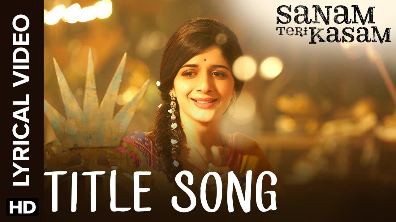 Lyrical: Sanam Teri Kasam | Title Song with Lyrics