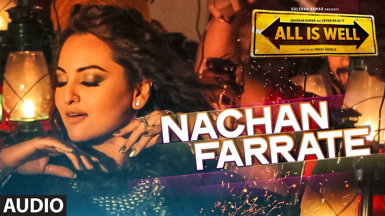 Nachan Farrate Full AUDIO Song ft. Sonakshi Sinha | All Is Well | Meet Bros | Kanika Kapoor
