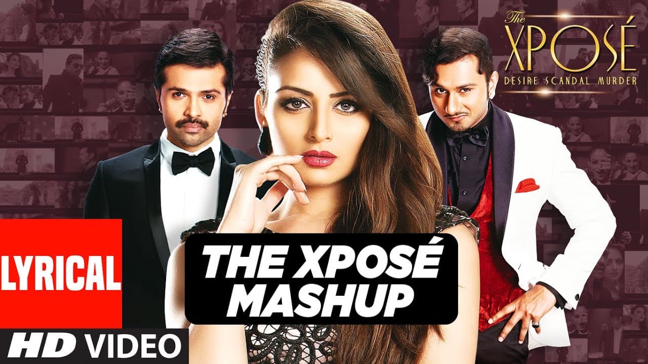 The Xposé Mashup Song (Lyrical) | Kiran Kamath | Himesh Reshammiya | Yo Yo Honey Singh
