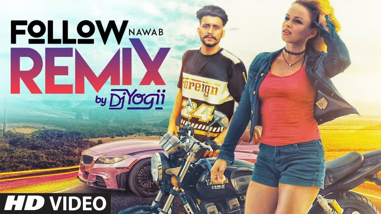 Nawab Follow Official Remix By Dj Yogii🔥 | Mista Baaz | Latest Punjabi Song 2019