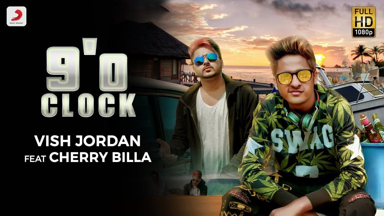 Vish Jordan - 9'O Clock | Cherry Billa | Latest Pop Song 2018