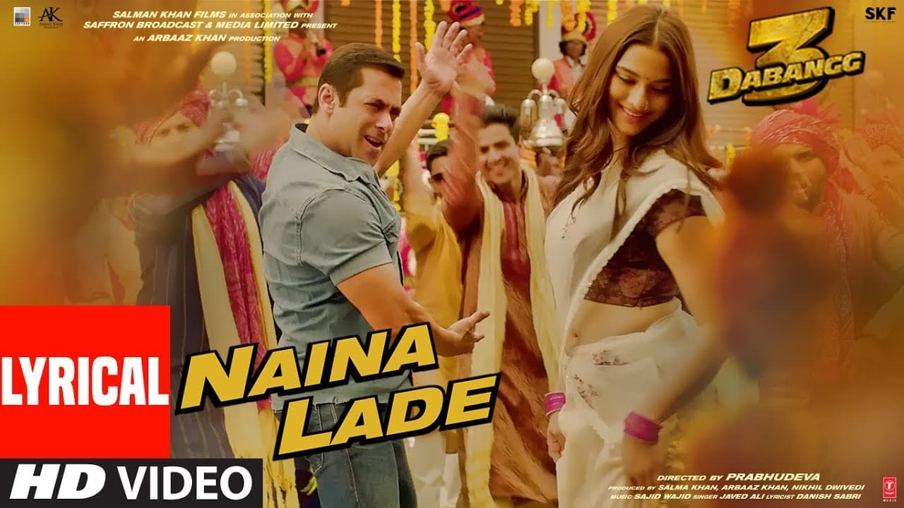 Lyrical: Naina Lade | Dabangg 3 | Salman Khan, Saiee Manjrekar | Javed Ali | Sajid Wajid