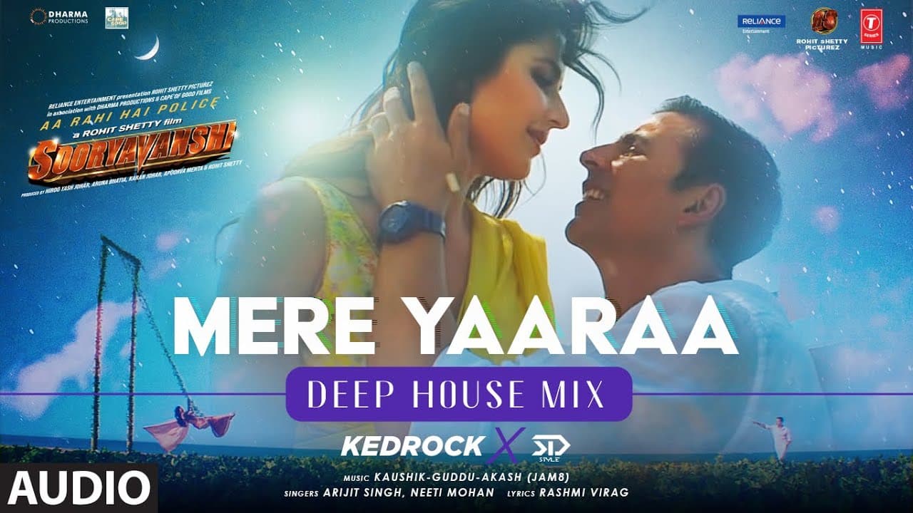 Mere Yaaraa (Audio) Deep House MiX | KEDROCK & SD Style | Arijit, Neeti M| Kaushik-Guddu-Akash(JAM8)