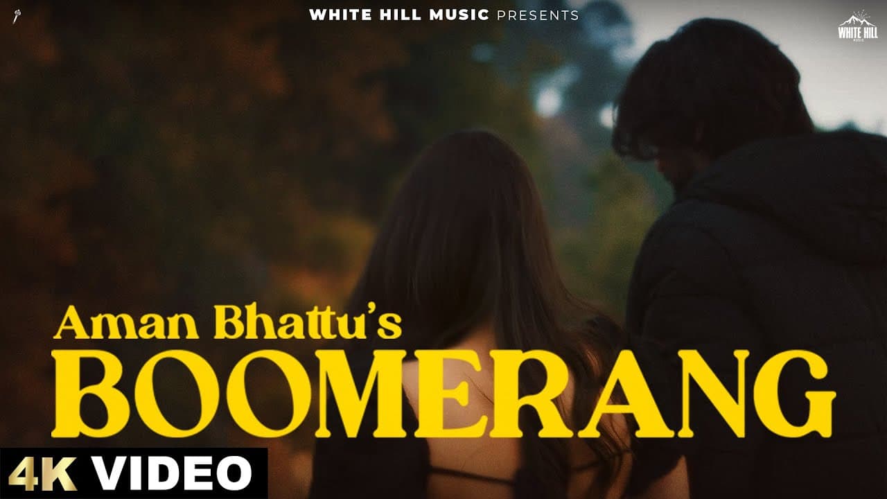 Boomerang (Official Video) | Aman Bhattu | Preeti Negi | Punjabi Song 2024