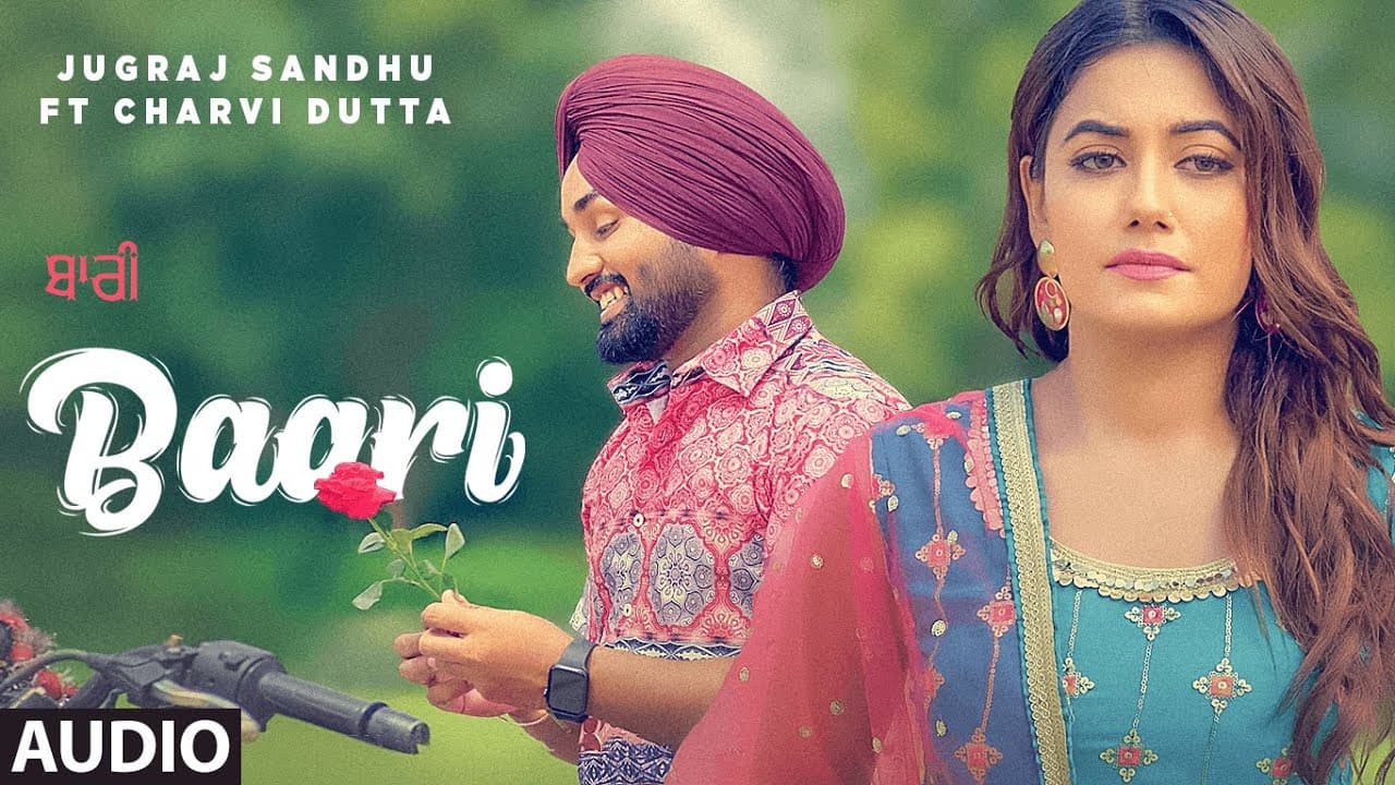 Baari (Audio) Jugraj Sandhu Ft. Charvi Dutta | Kirat Gill | Barrel | Latest Punjabi Songs 2022