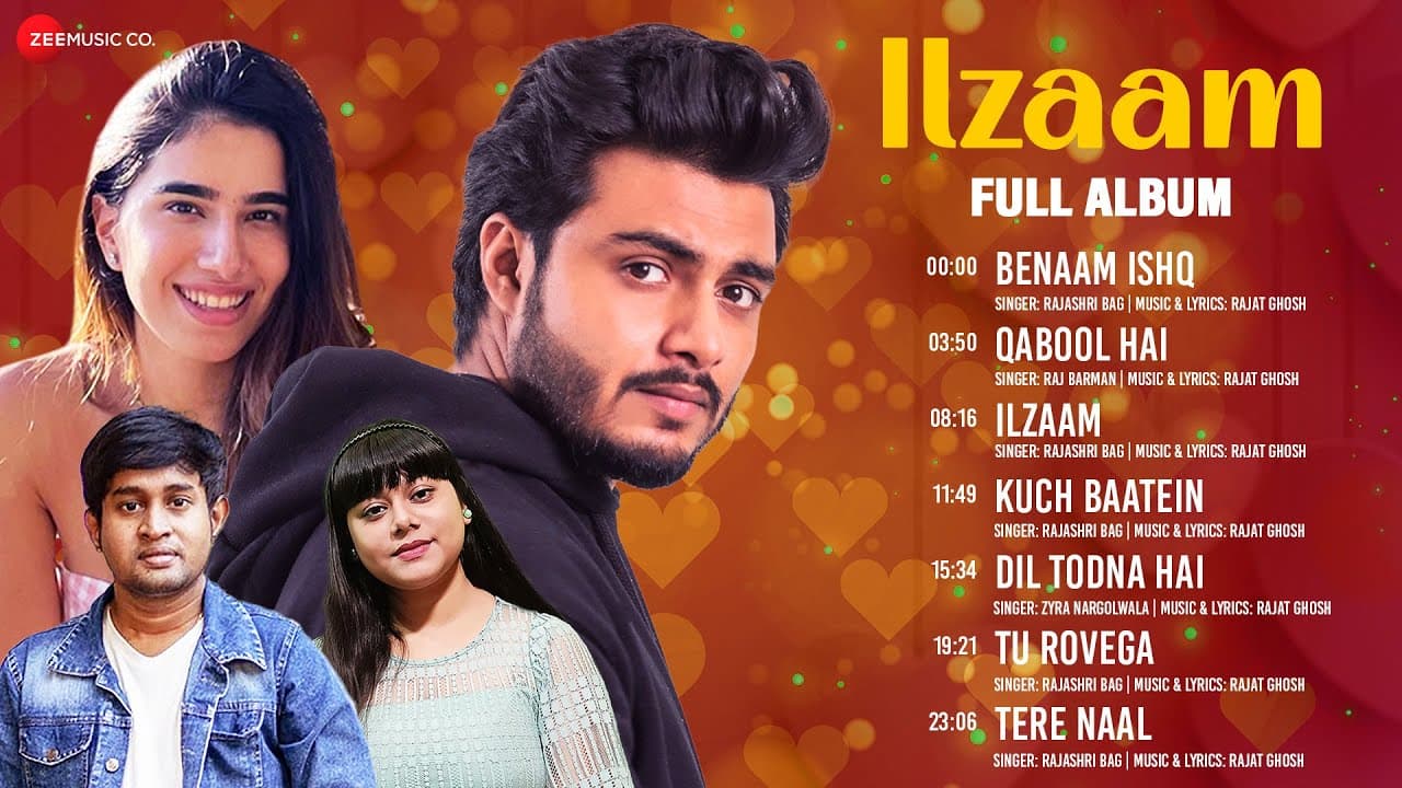 Ilzaam - Full Album | Rajashri Bag | Raj Barman | Zyra Nargolwala | Rajat Ghosh