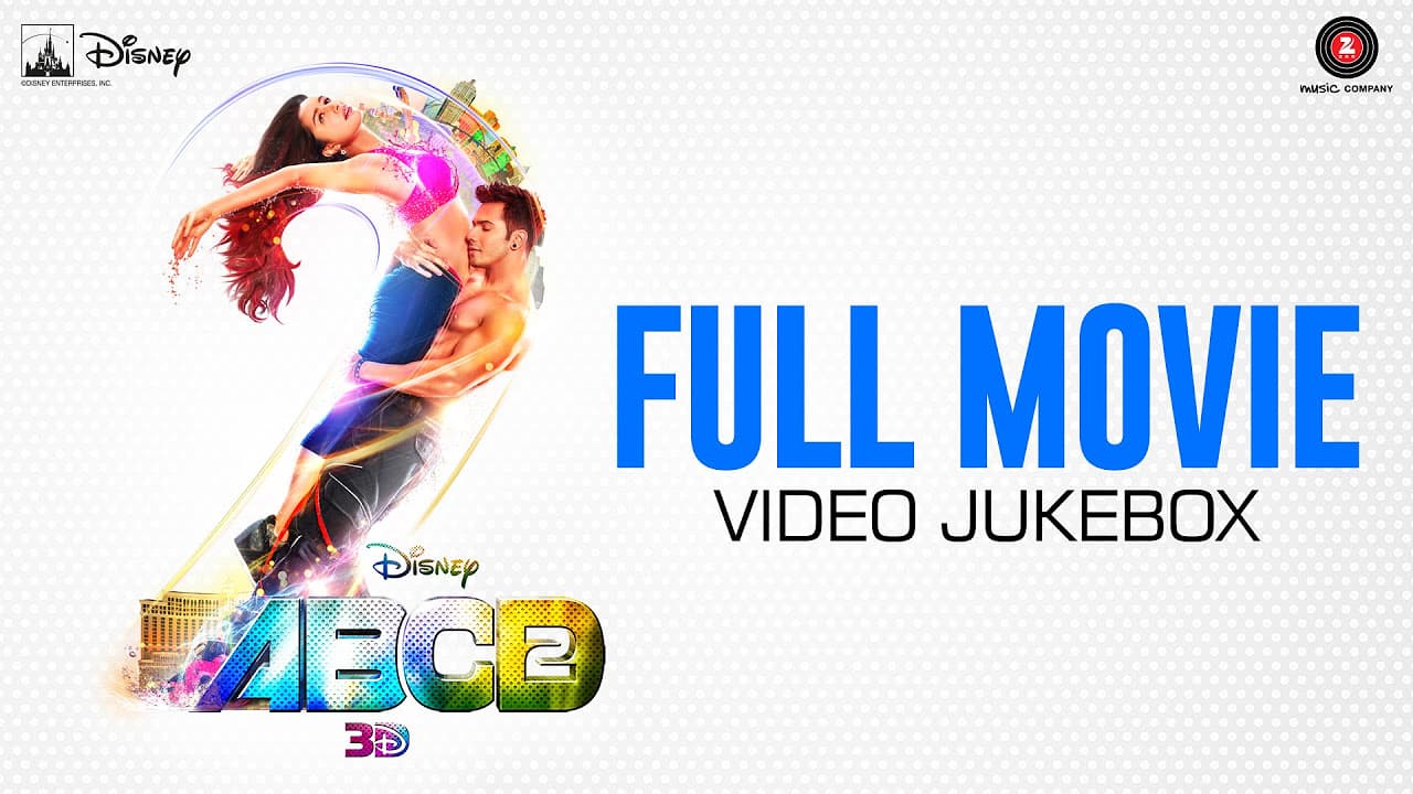 ABCD 2 Full Movie - Video Jukebox - All songs ... All videos ... | Sun Sathiyaa ,  Tattoo etc