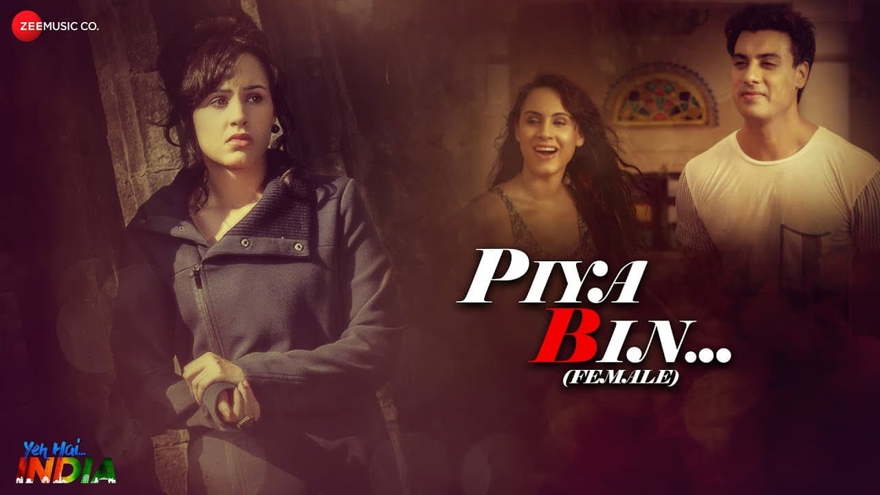 Piya Bin (Female) | Yeh Hai India | Gavie Chahal & Deana Uppal | Madhushree