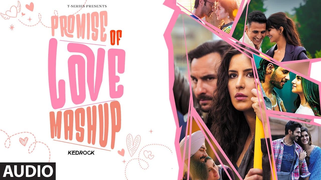 PROMISE OF LOVE (Mashup) Full Audio | Arijit Singh, Sachet-Parampara | Bollywood Songs | Kedrock