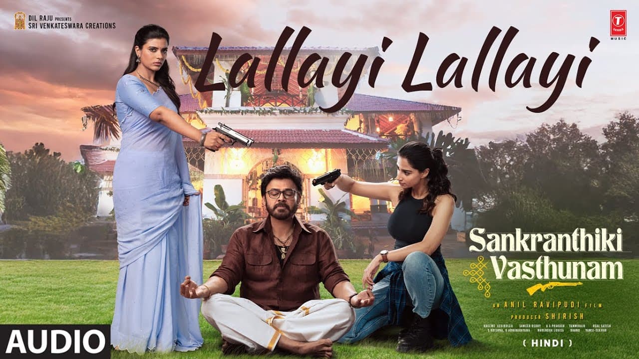 Lallayi Lallayi (Audio): Venkatesh | Aishwarya | Sankranthiki Vasthunam | Bheems,Pankaj,Bharti