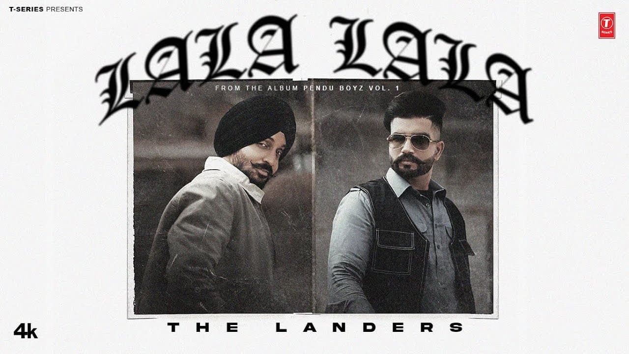 LALA LALA (Official Video) THE LANDERS | JASMEEN AKHTAR | PENDU BOYZ | Latest Punjabi Songs 2024