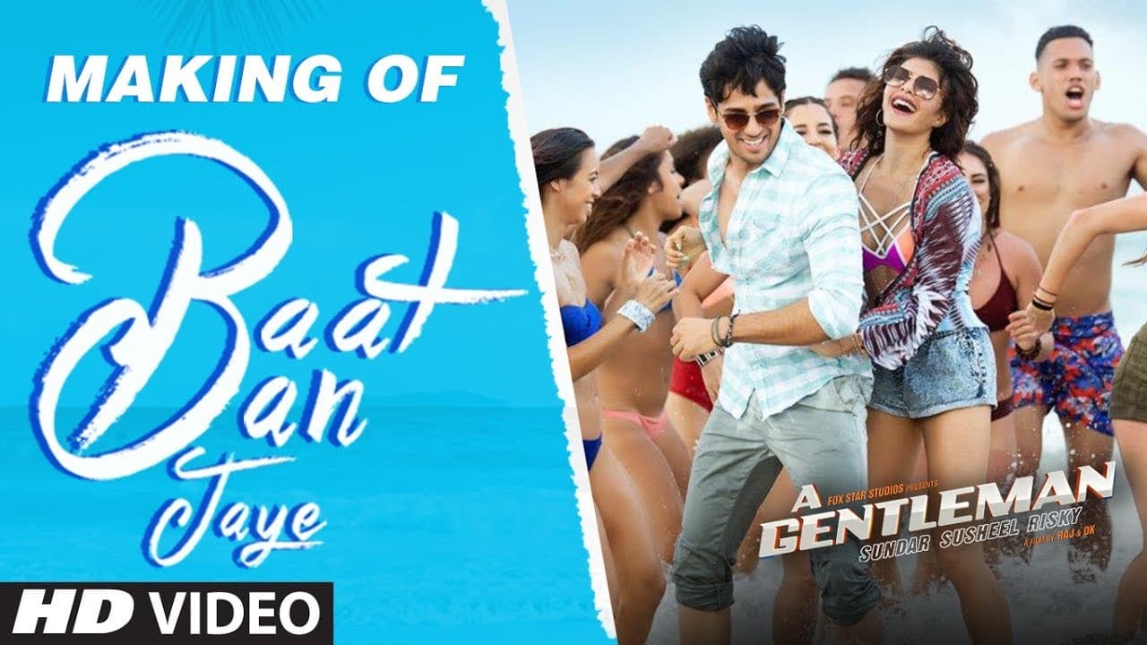 Baat Ban Jaye Song Making | A Gentleman - Sundar, Susheel, Risky | Sidharth | Jacqueline | Raj & DK