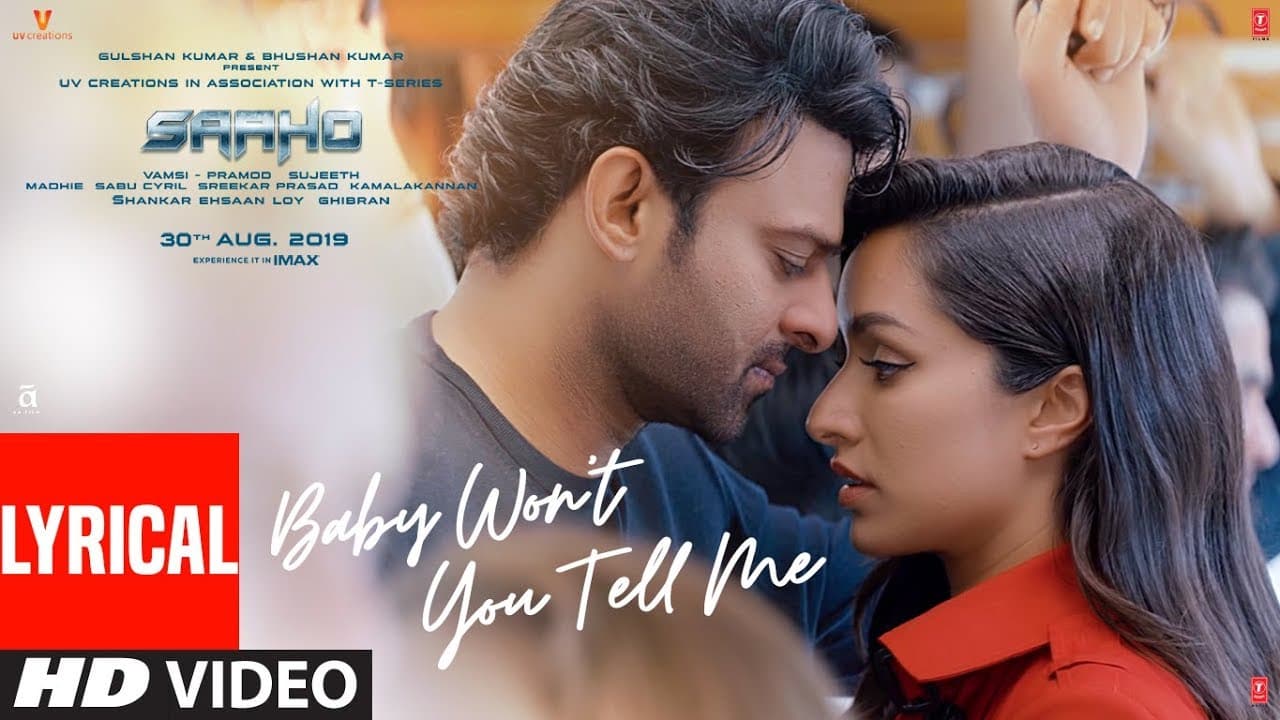 Lyrical: Baby Won't You Tell Me | Saaho | Prabhas, Shraddha | Alyssa, Ravi, Shankar Ehsaan Loy