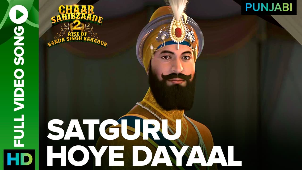 Satguru Hoye Dayaal Full Video Song | Chaar Sahibzaade 2: Rise Of Banda Singh Bahadur